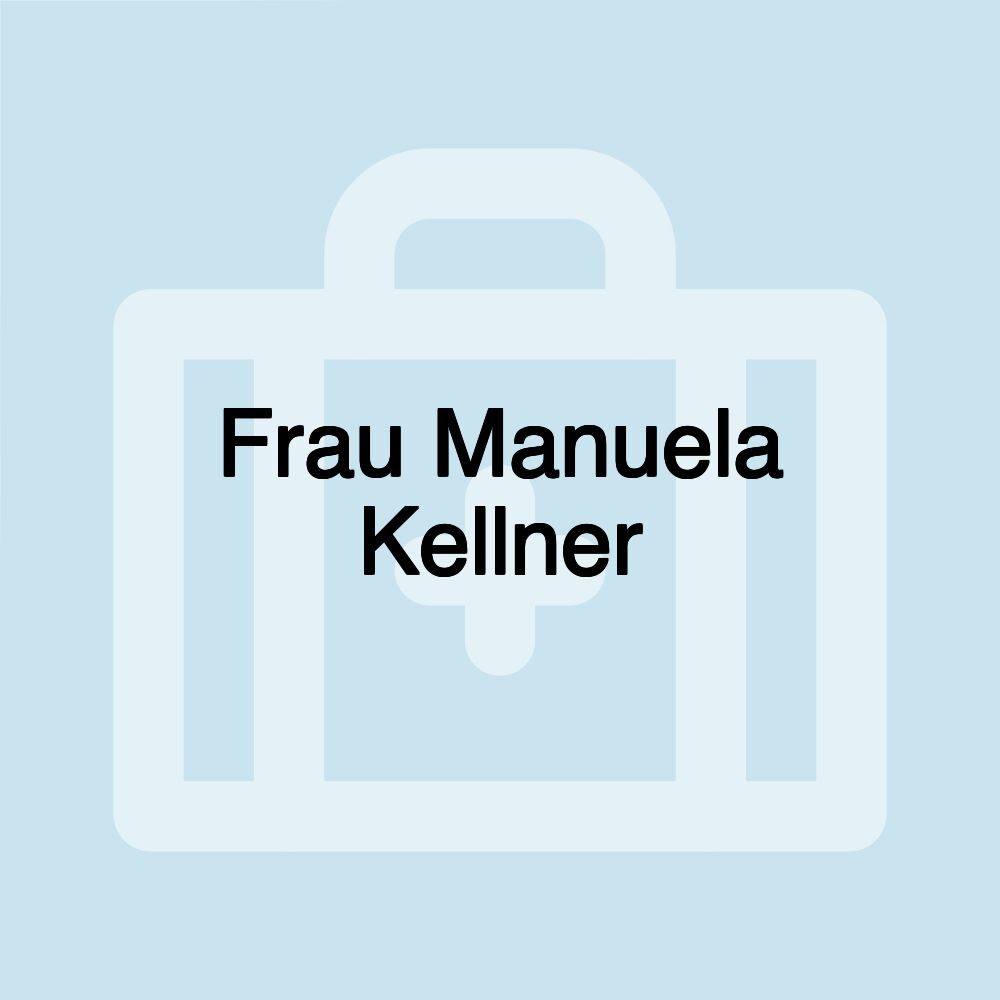 Frau Manuela Kellner