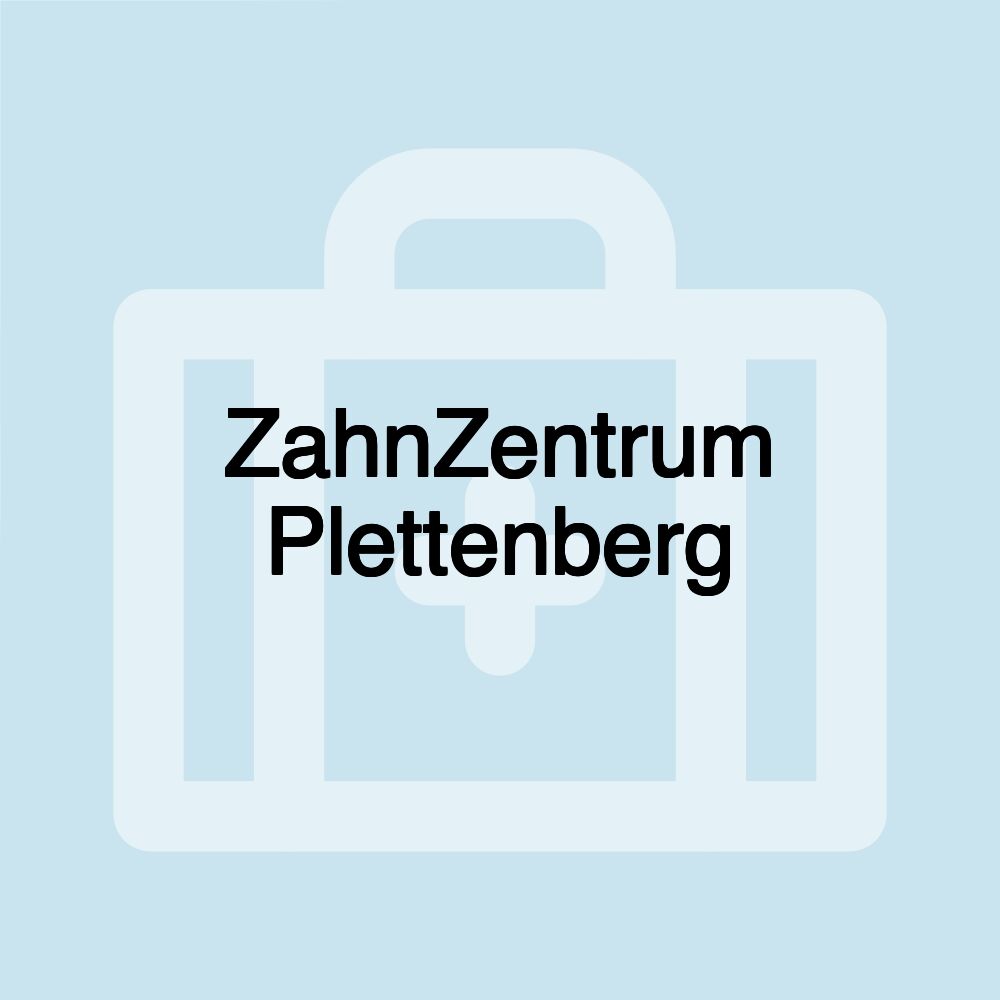 ZahnZentrum Plettenberg