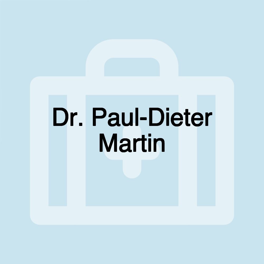 Dr. Paul-Dieter Martin