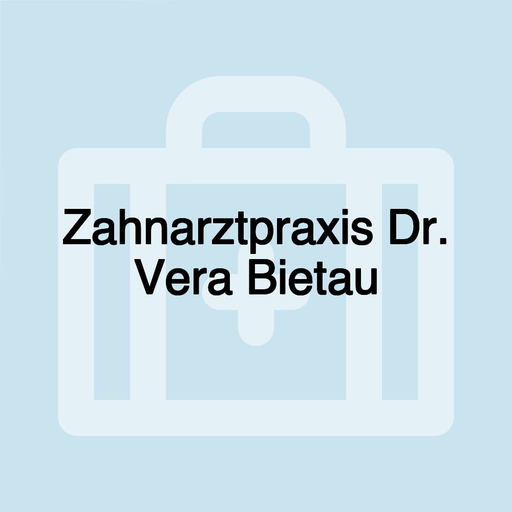 Zahnarztpraxis Dr. Vera Bietau