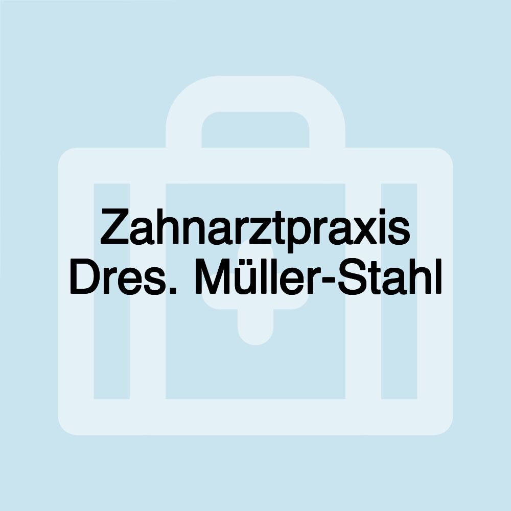 Zahnarztpraxis Dres. Müller-Stahl