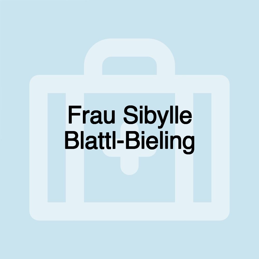 Frau Sibylle Blattl-Bieling