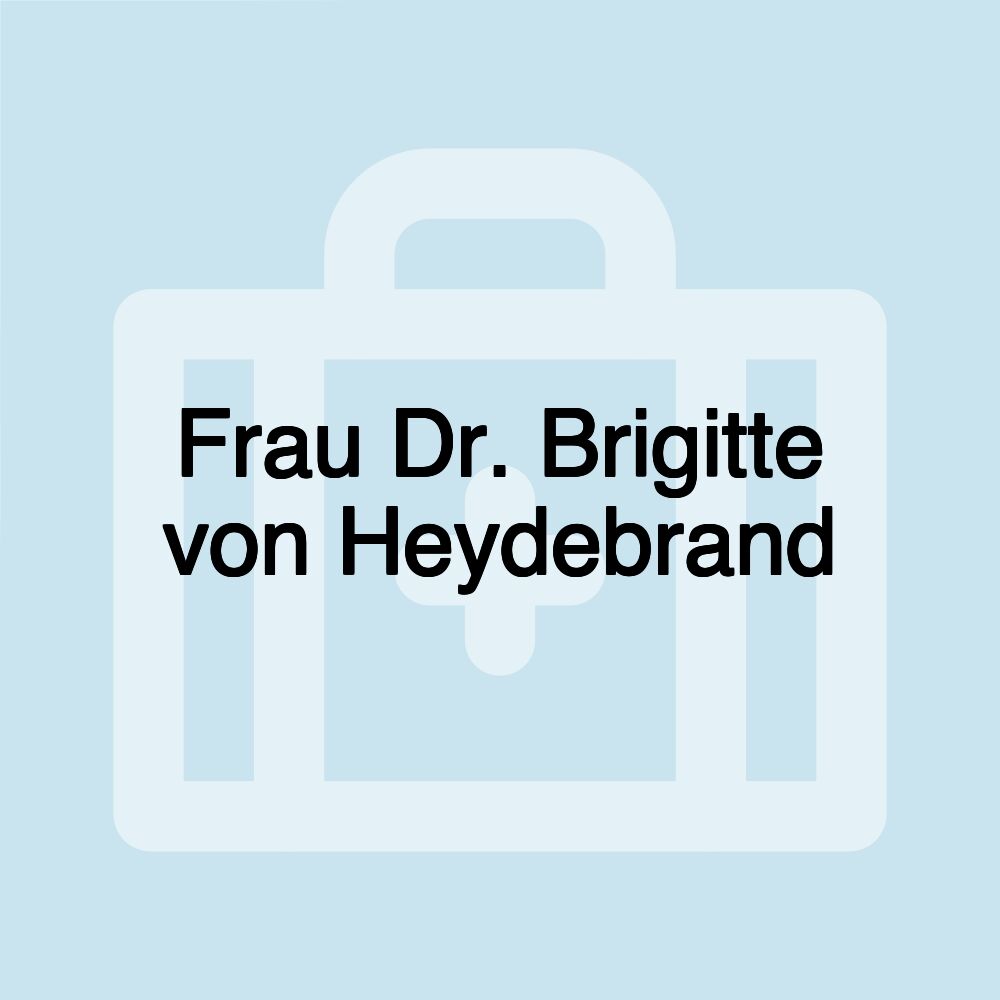 Frau Dr. Brigitte von Heydebrand