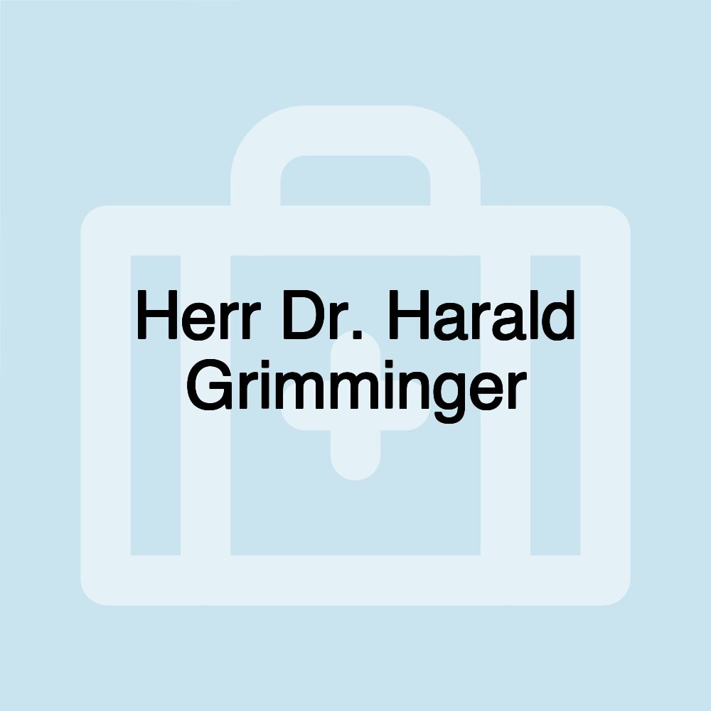 Herr Dr. Harald Grimminger