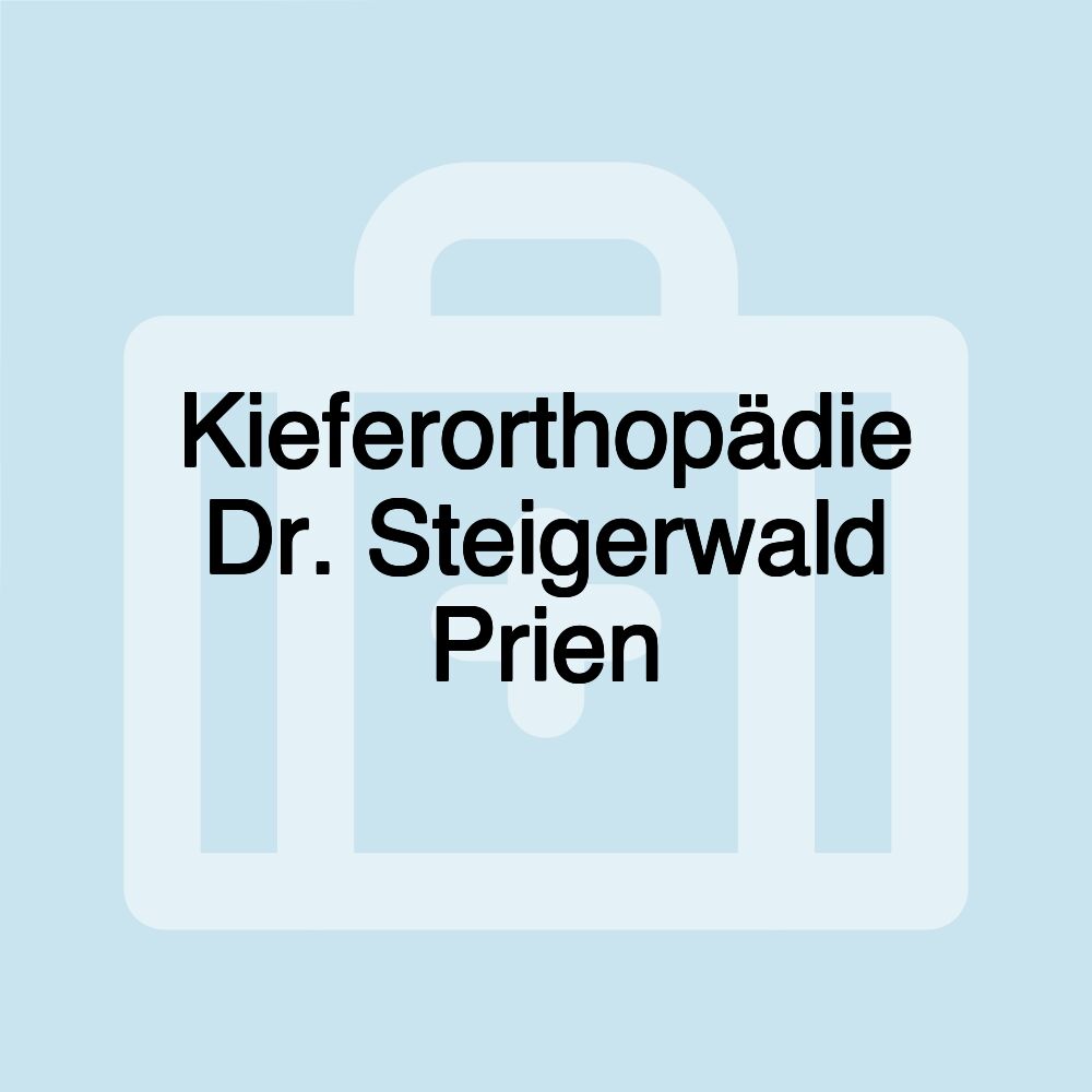 Kieferorthopädie Dr. Steigerwald Prien