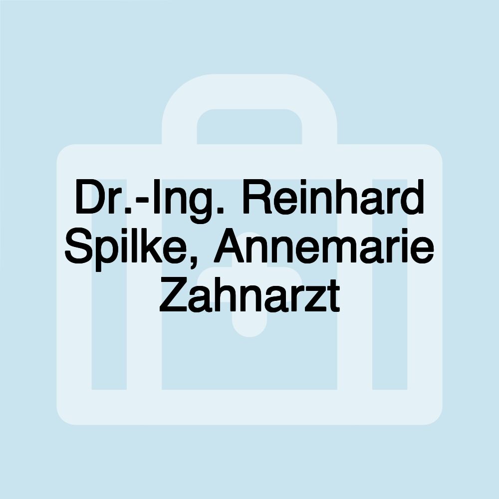 Dr.-Ing. Reinhard Spilke, Annemarie Zahnarzt