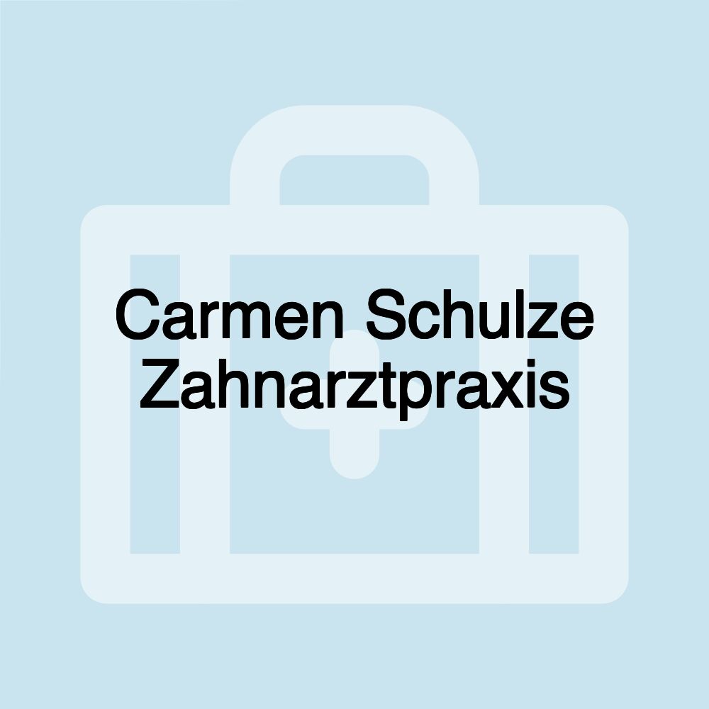 Carmen Schulze Zahnarztpraxis