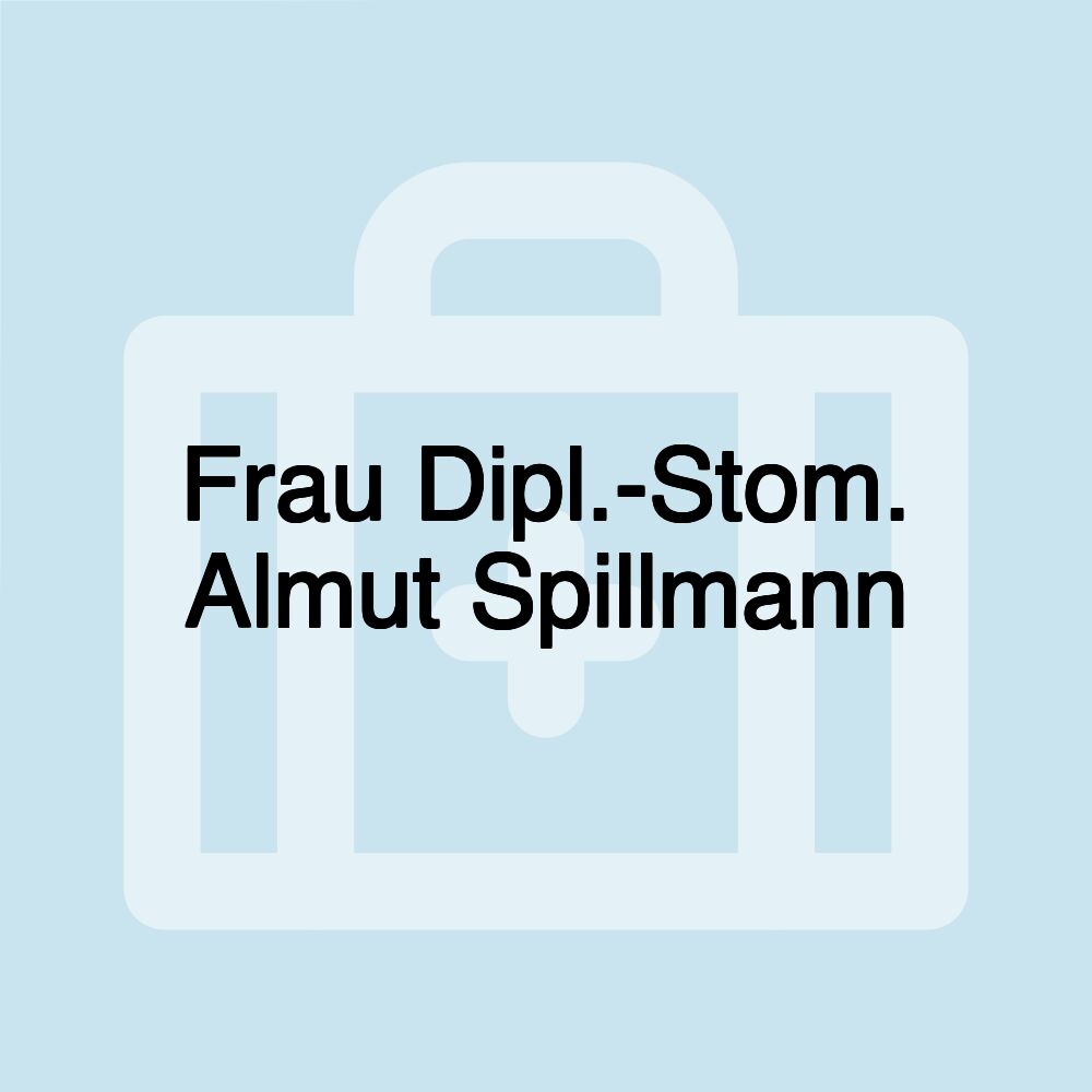 Frau Dipl.-Stom. Almut Spillmann