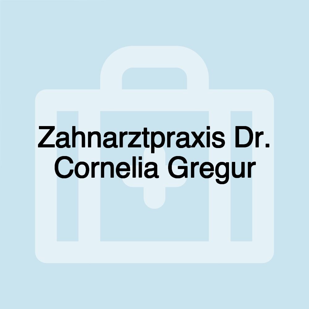 Zahnarztpraxis Dr. Cornelia Gregur