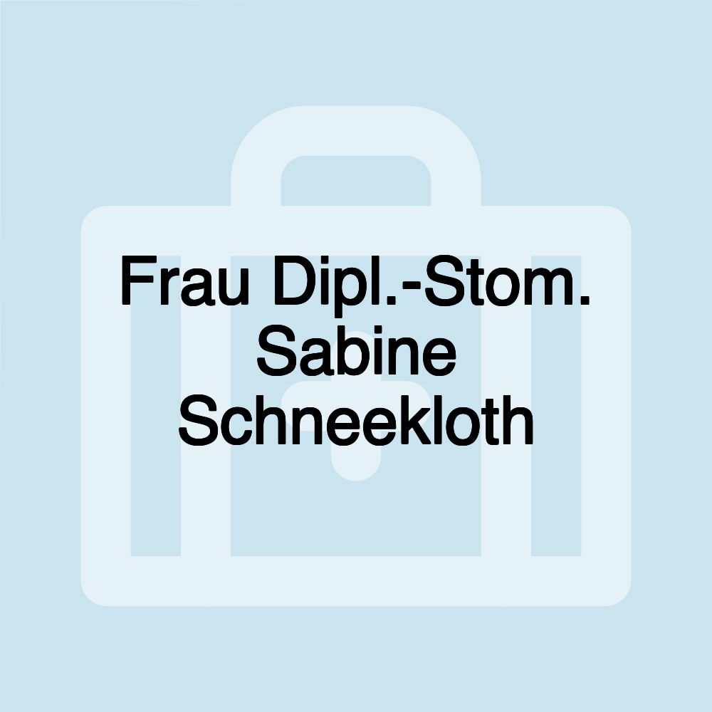 Frau Dipl.-Stom. Sabine Schneekloth