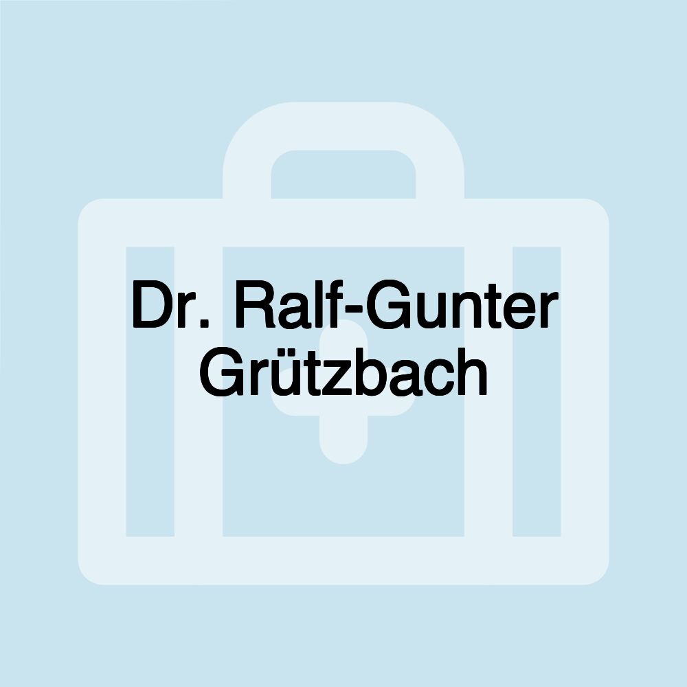 Dr. Ralf-Gunter Grützbach