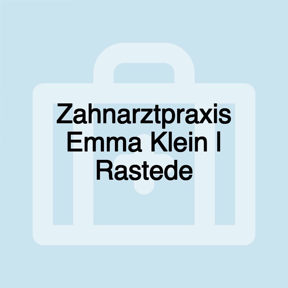 Zahnarztpraxis Emma Klein | Rastede