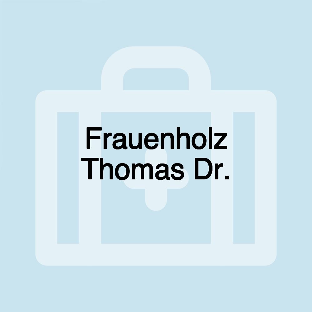 Frauenholz Thomas Dr.