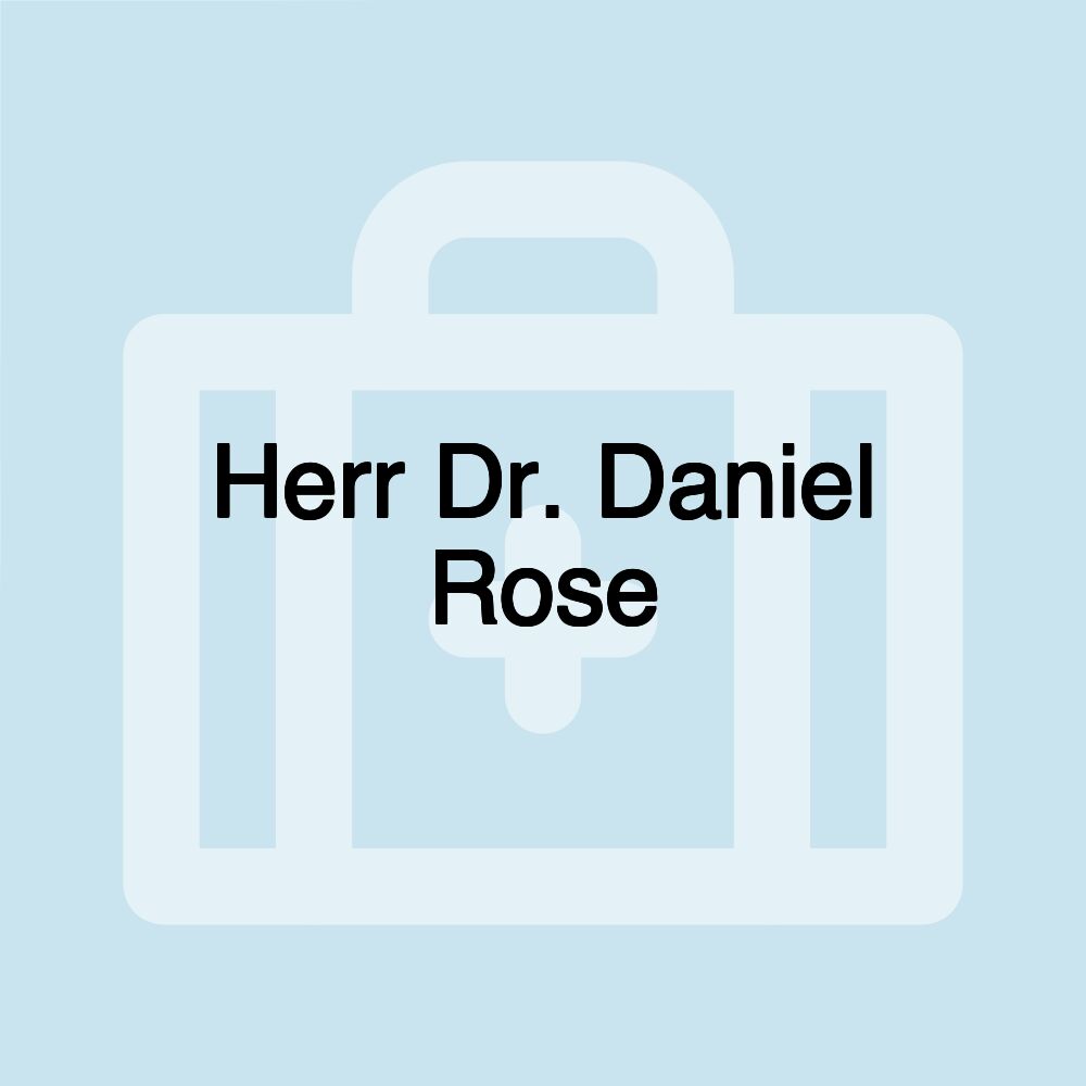 Herr Dr. Daniel Rose