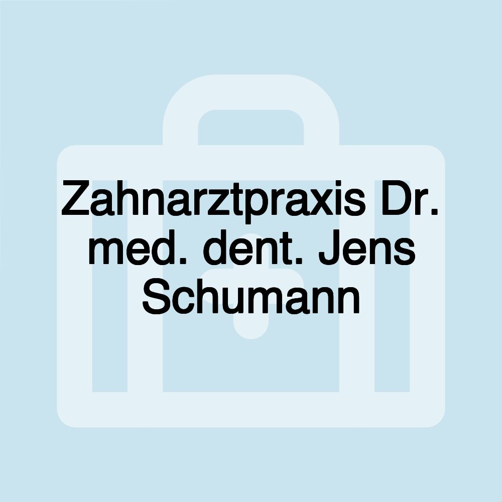 Zahnarztpraxis Dr. med. dent. Jens Schumann