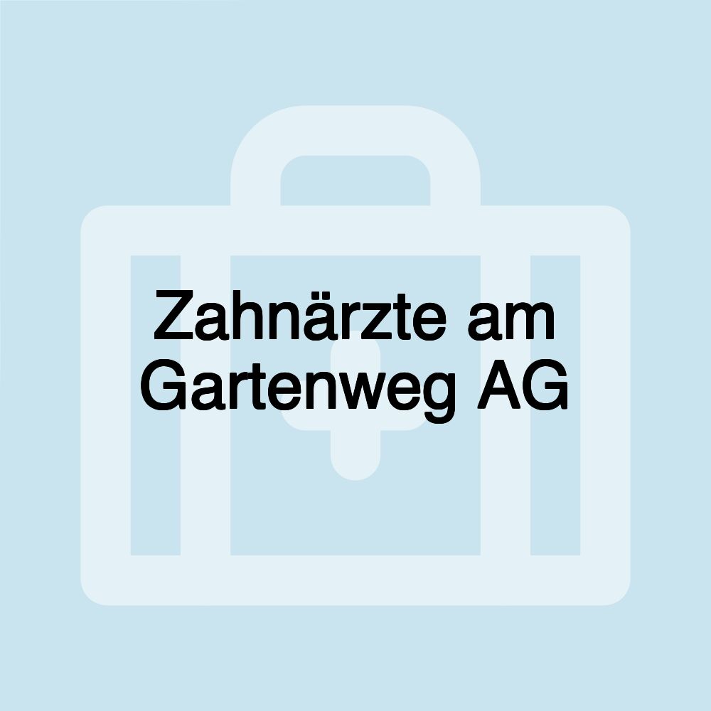 Zahnärzte am Gartenweg AG