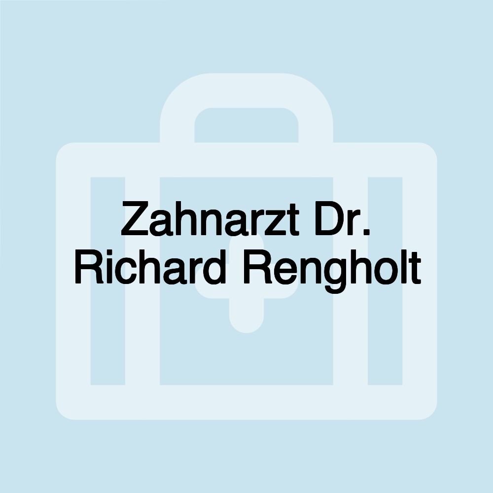 Zahnarzt Dr. Richard Rengholt