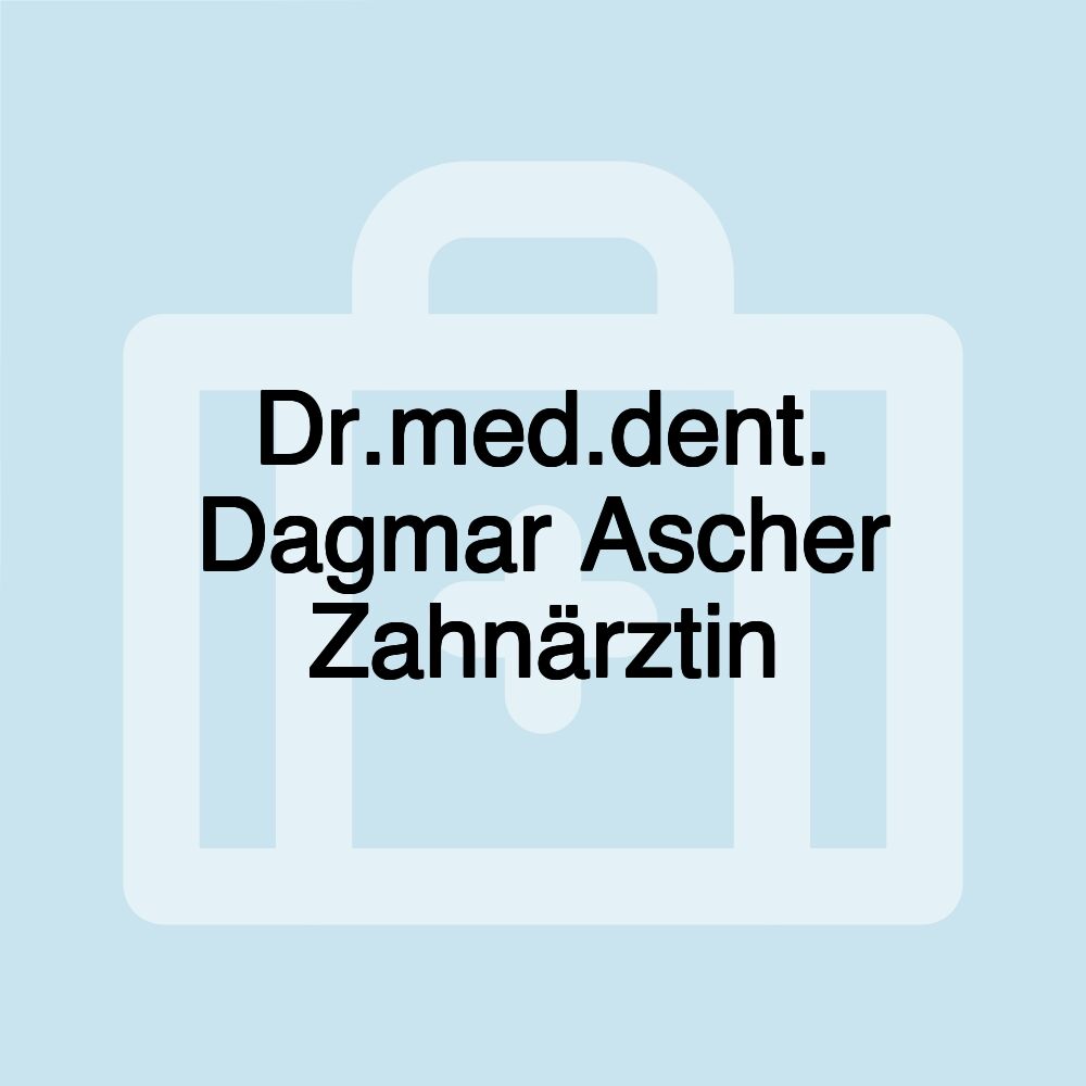 Dr.med.dent. Dagmar Ascher Zahnärztin