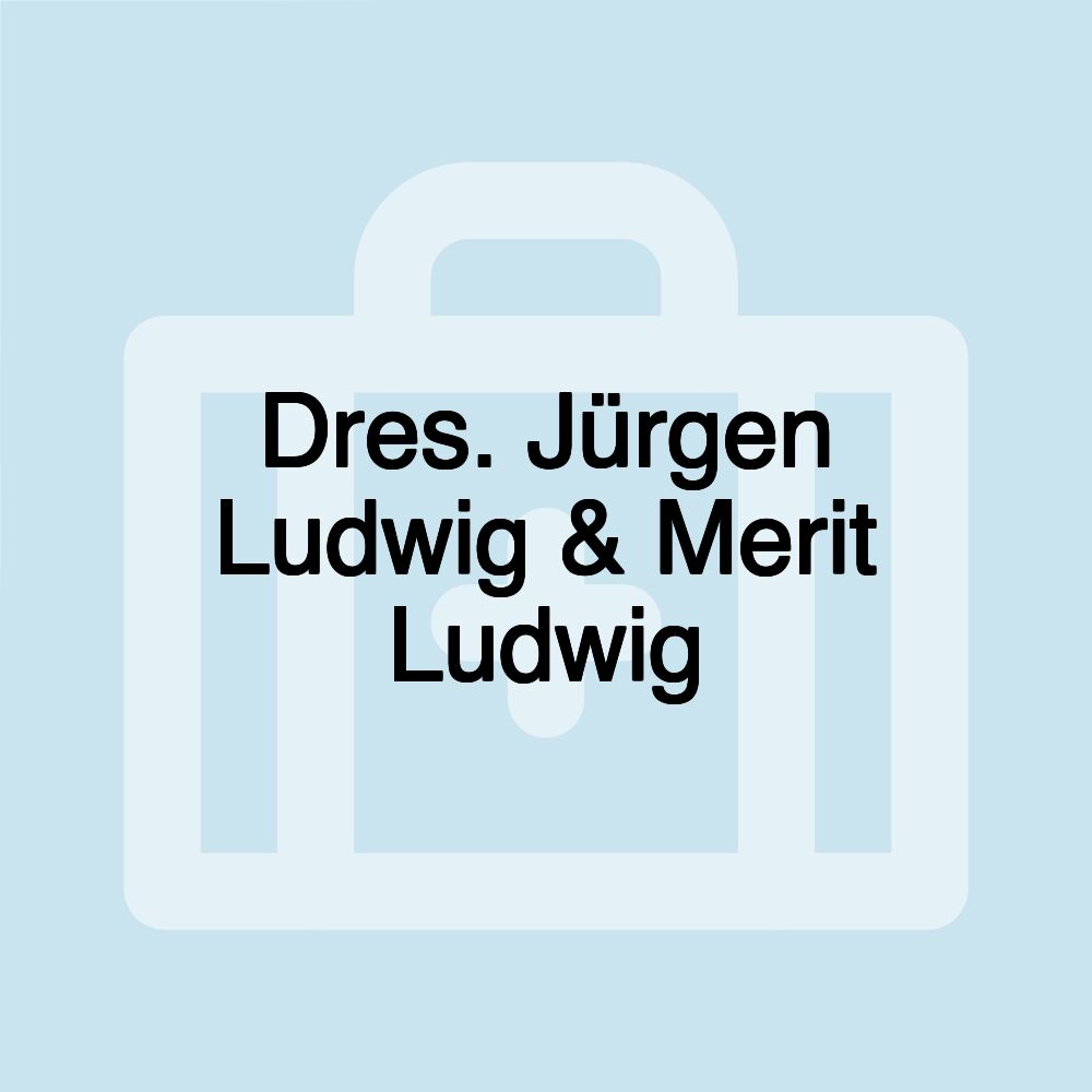 Dres. Jürgen Ludwig & Merit Ludwig