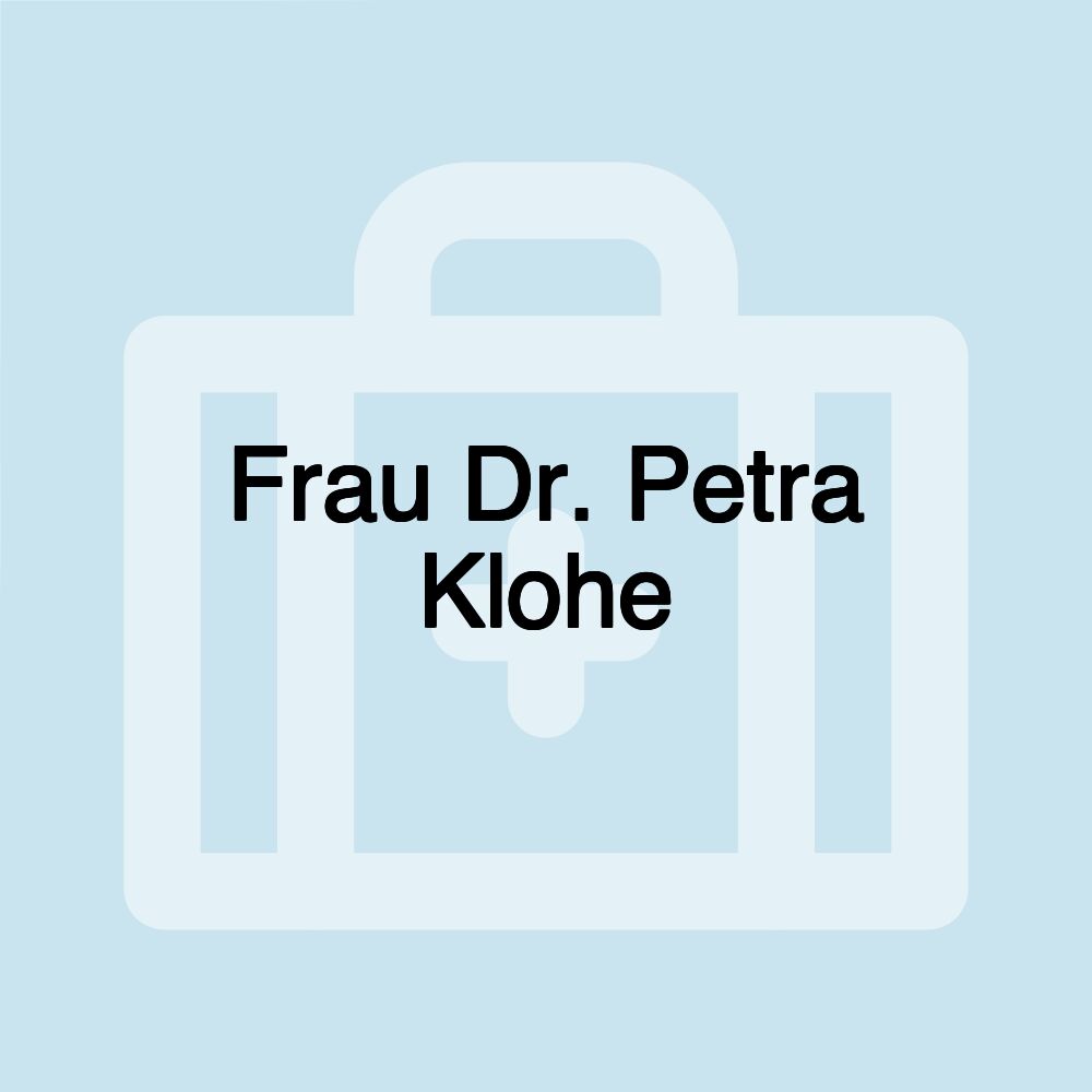 Frau Dr. Petra Klohe