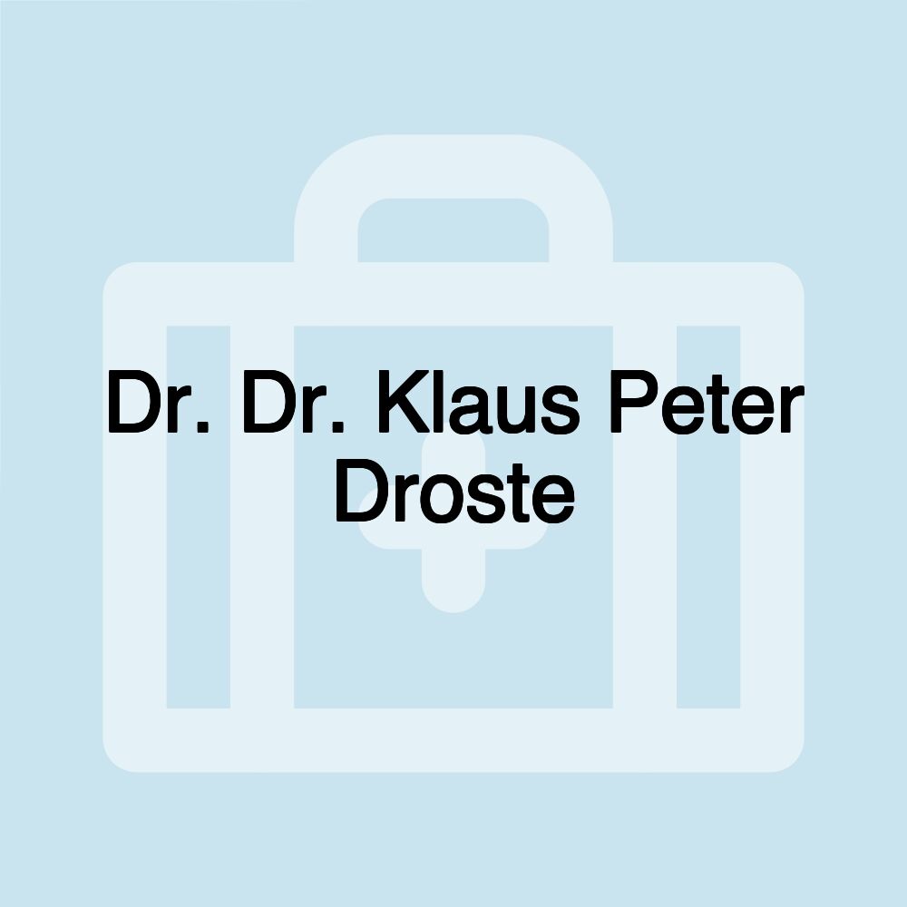 Dr. Dr. Klaus Peter Droste