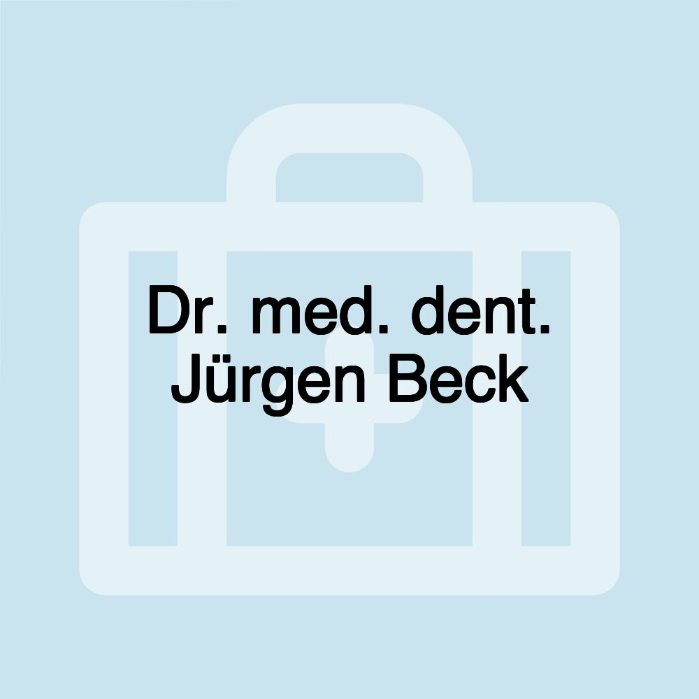 Dr. med. dent. Jürgen Beck