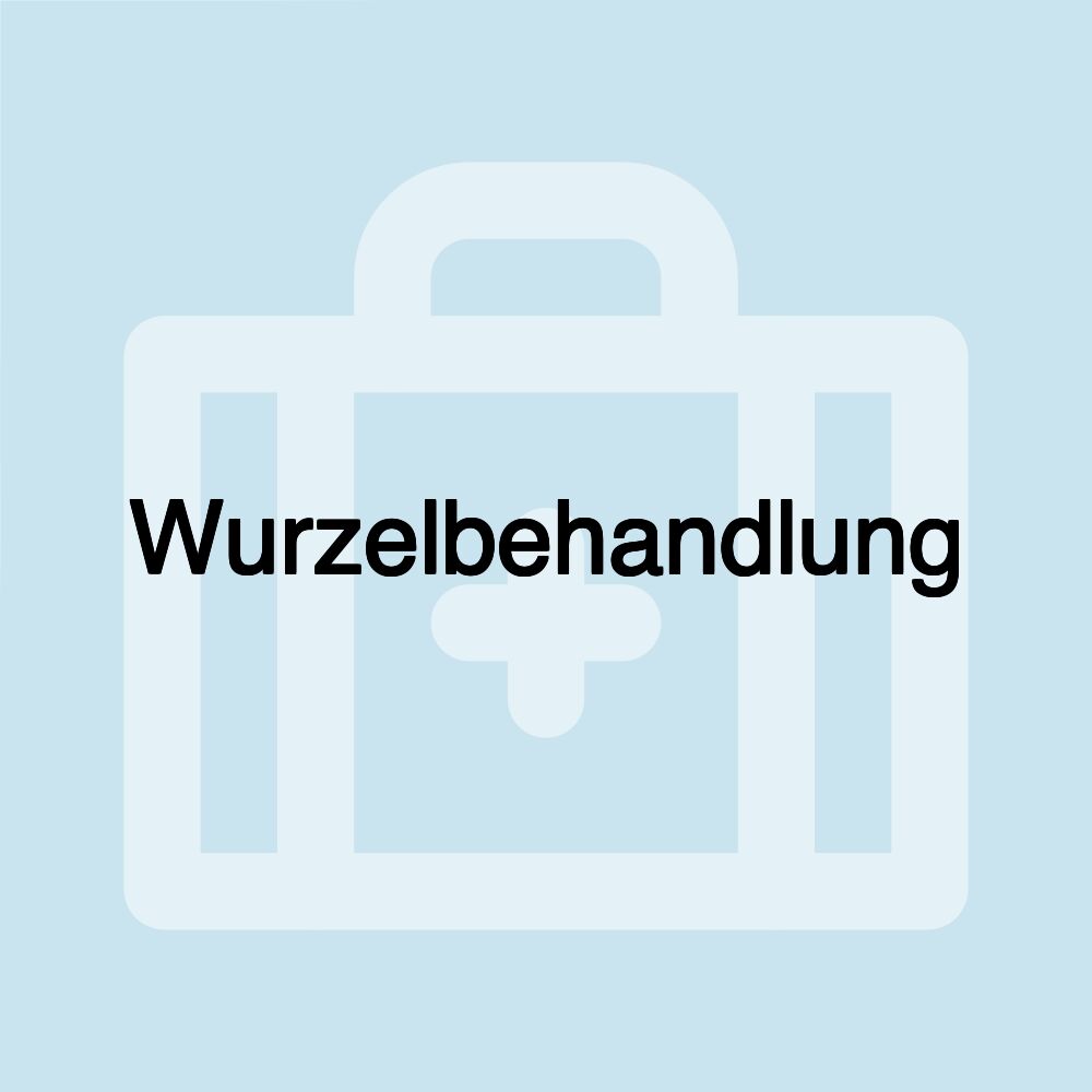 Wurzelbehandlung