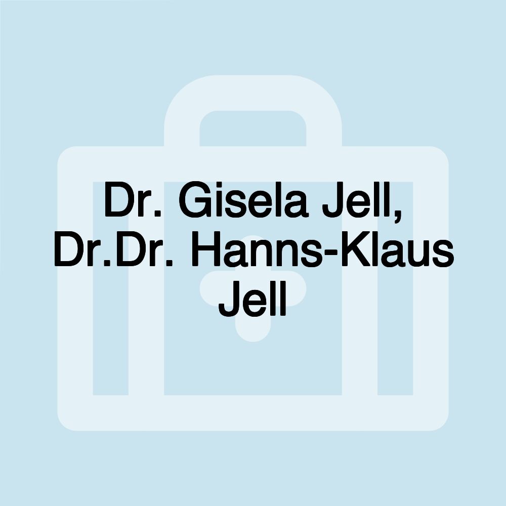 Dr. Gisela Jell, Dr.Dr. Hanns-Klaus Jell