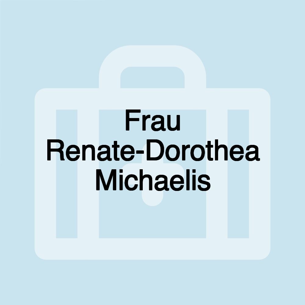 Frau Renate-Dorothea Michaelis