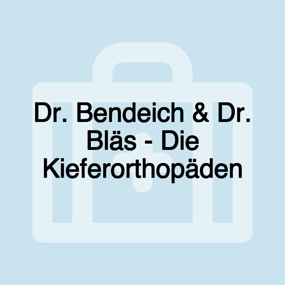 Dr. Bendeich & Dr. Bläs - Die Kieferorthopäden