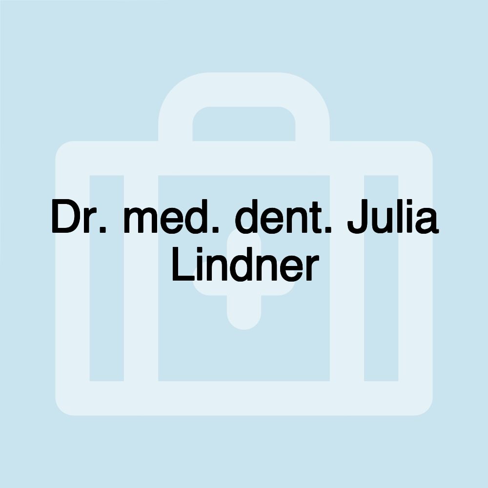 Dr. med. dent. Julia Lindner