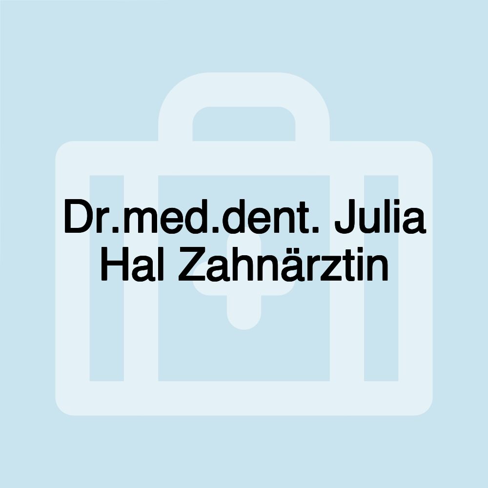 Dr.med.dent. Julia Hal Zahnärztin