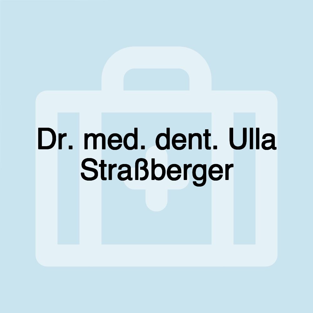 Dr. med. dent. Ulla Straßberger