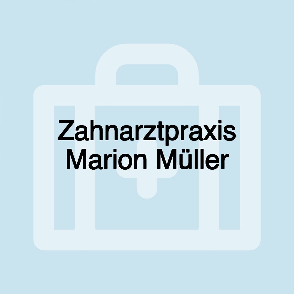 Zahnarztpraxis Marion Müller