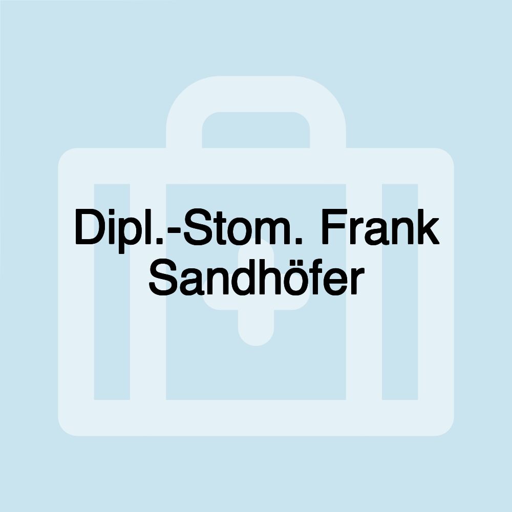 Dipl.-Stom. Frank Sandhöfer