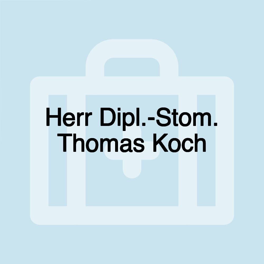 Herr Dipl.-Stom. Thomas Koch