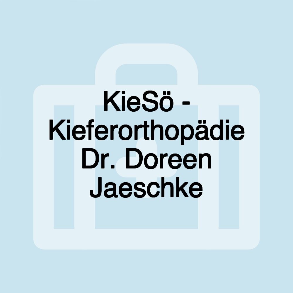 KieSö - Kieferorthopädie Dr. Doreen Jaeschke