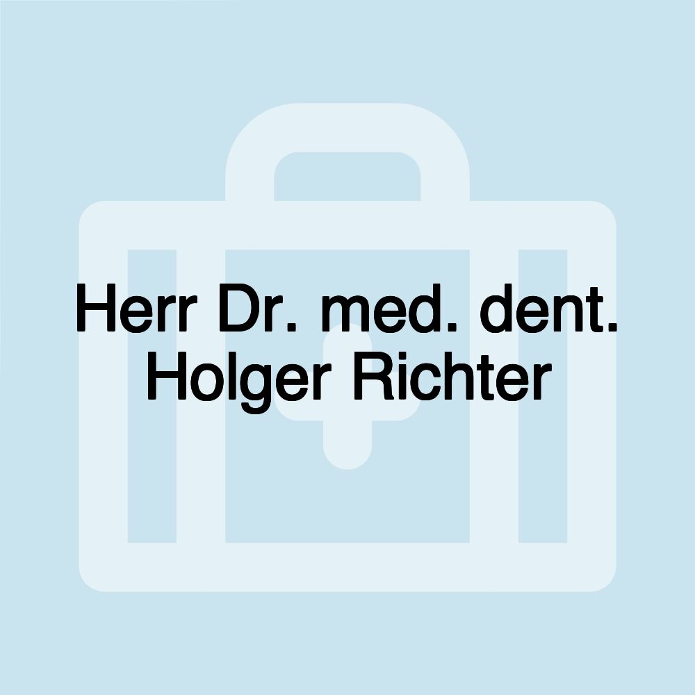 Herr Dr. med. dent. Holger Richter