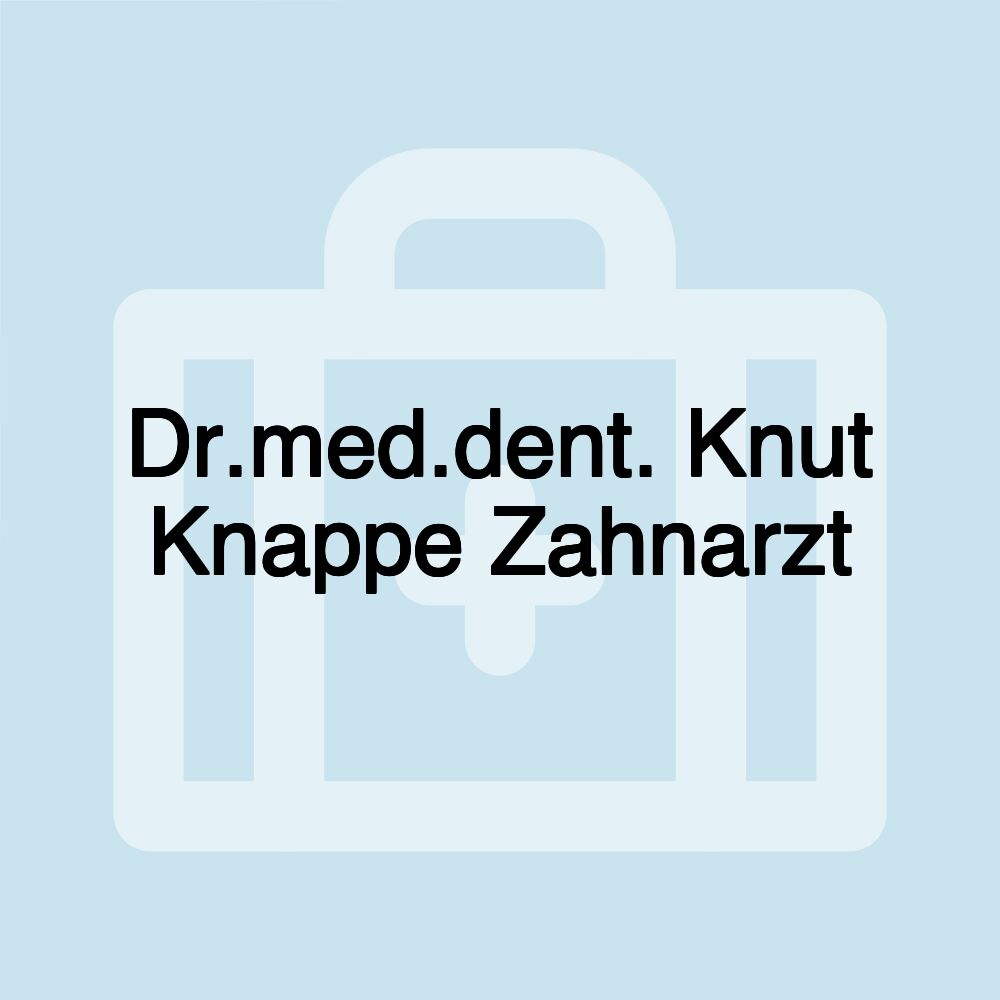 Dr.med.dent. Knut Knappe Zahnarzt