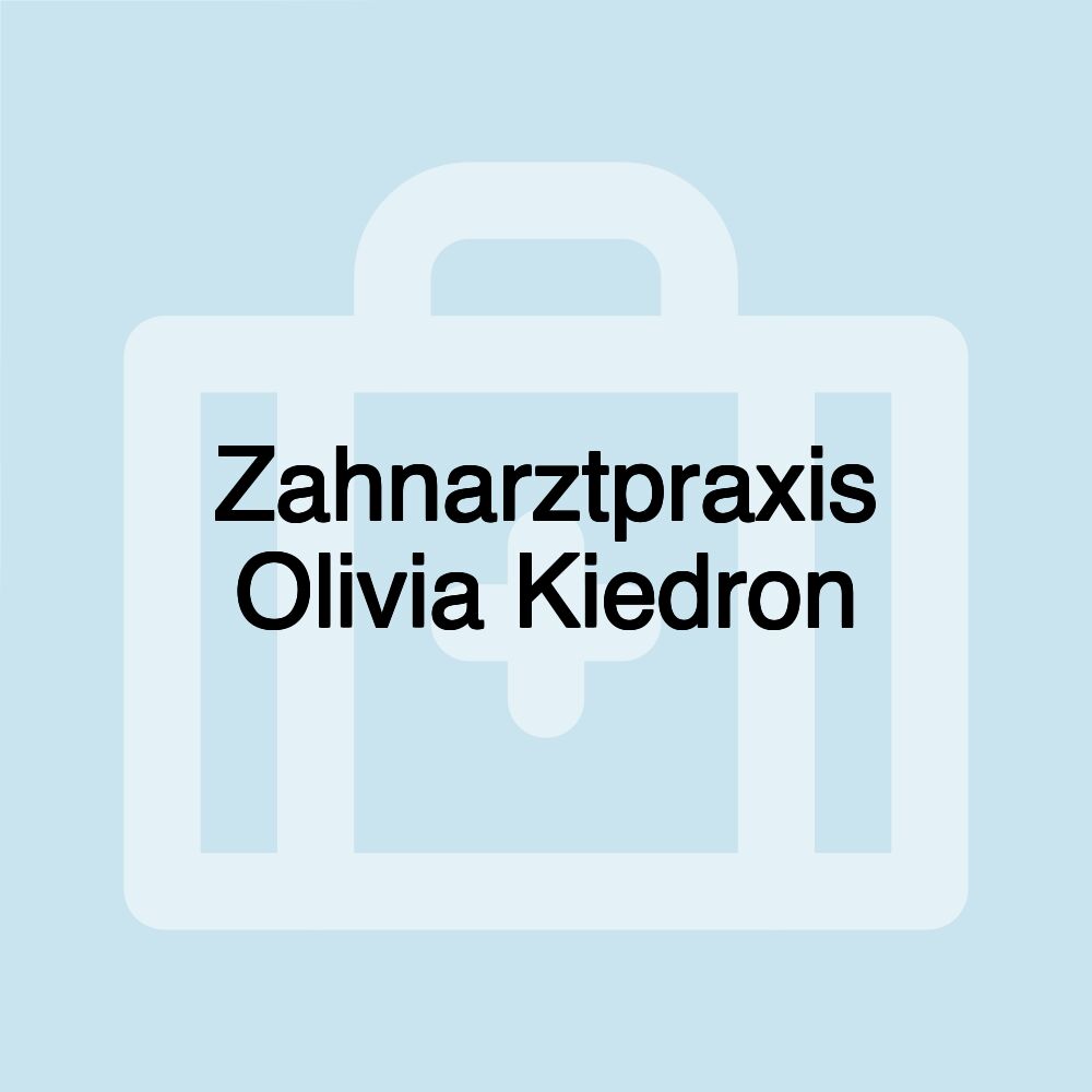 Zahnarztpraxis Olivia Kiedron