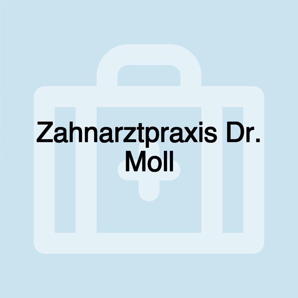 Zahnarztpraxis Dr. Moll