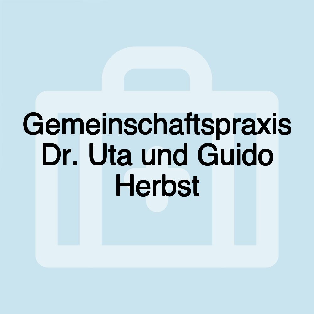 Gemeinschaftspraxis Dr. Uta und Guido Herbst