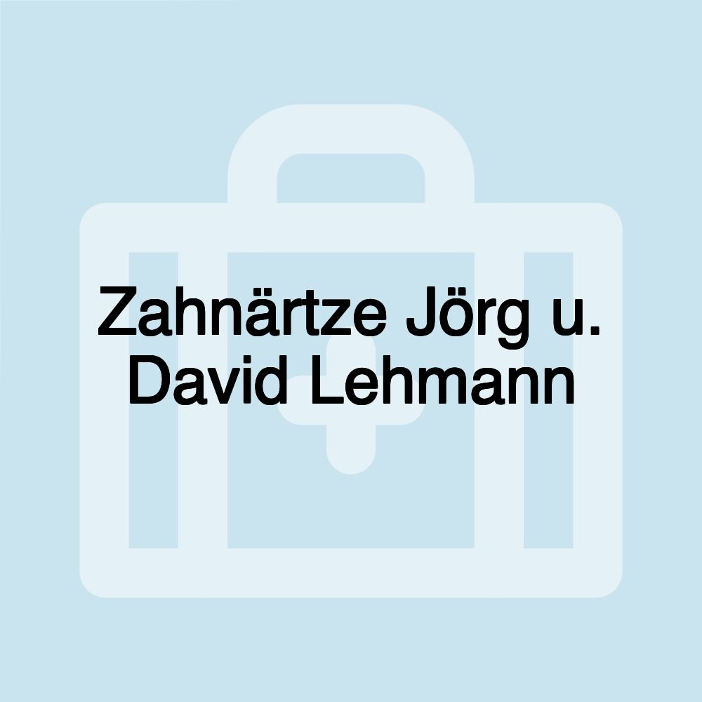 Zahnärtze Jörg u. David Lehmann