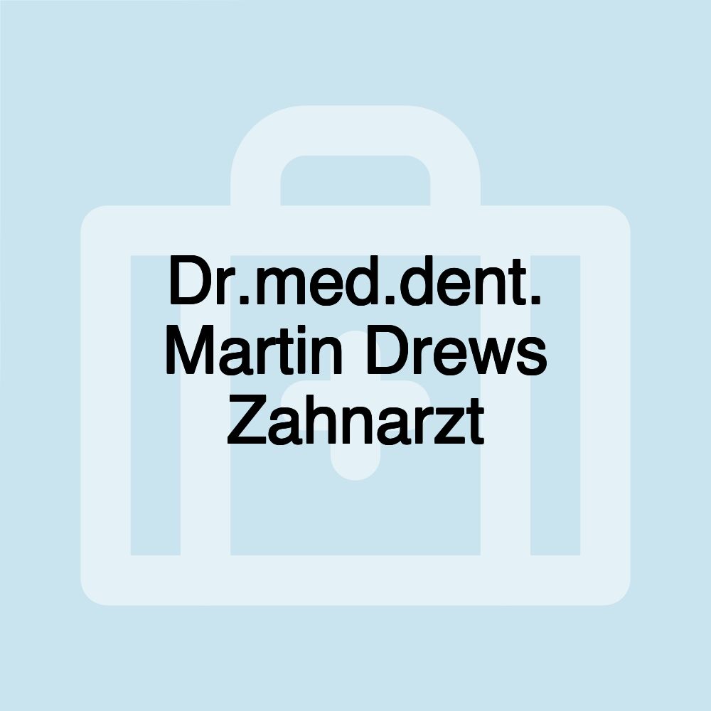 Dr.med.dent. Martin Drews Zahnarzt