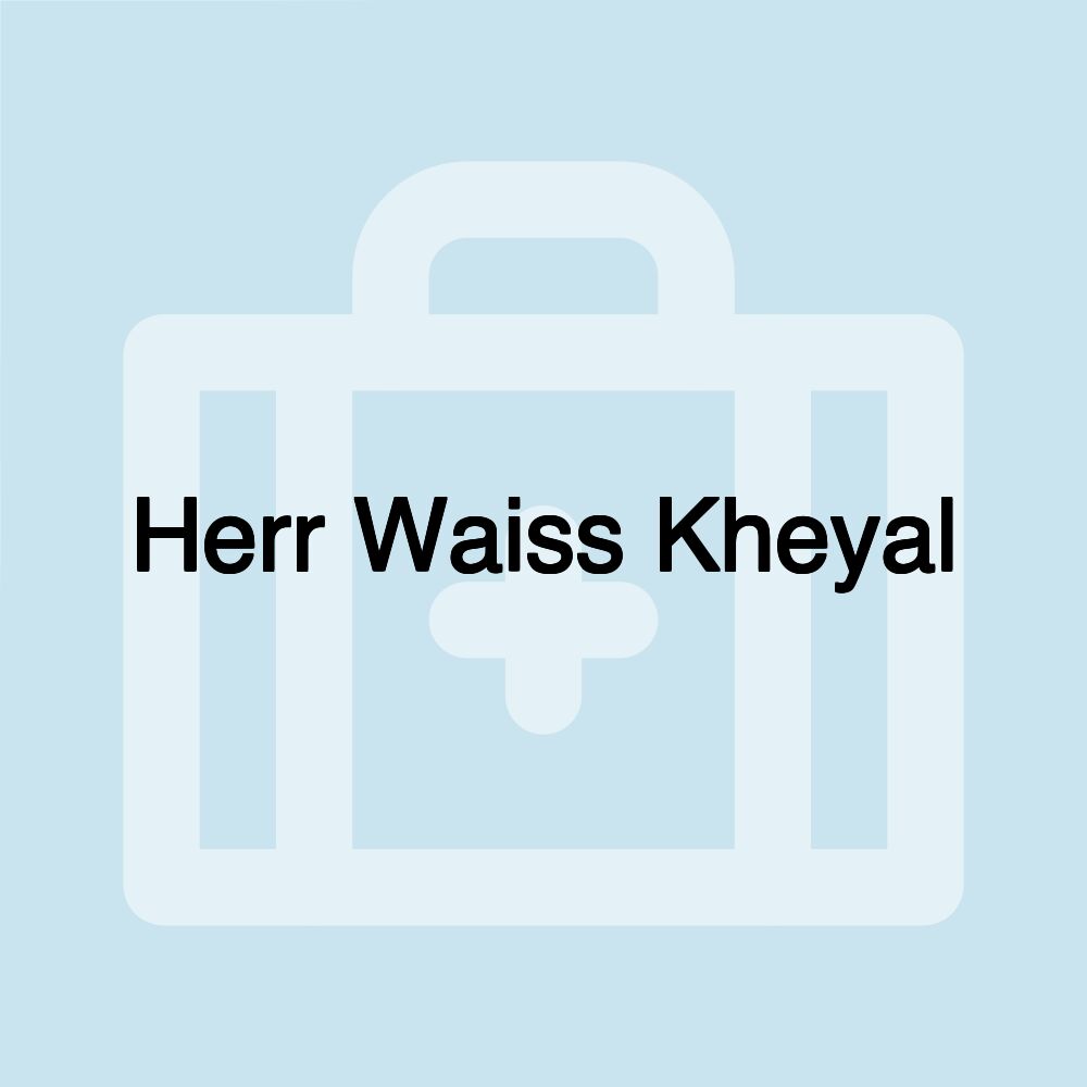 Herr Waiss Kheyal