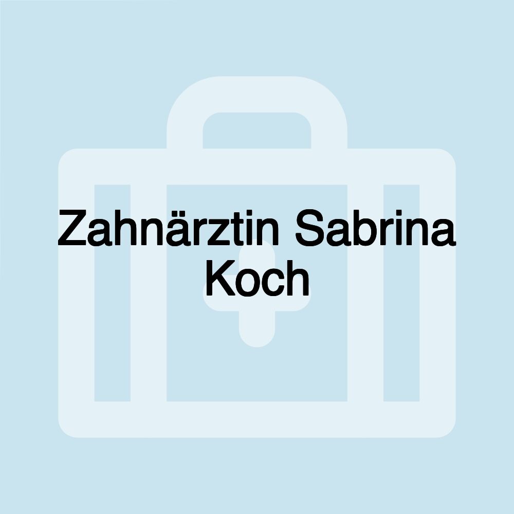 Zahnärztin Sabrina Koch