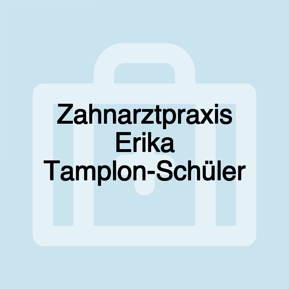 Zahnarztpraxis Erika Tamplon-Schüler