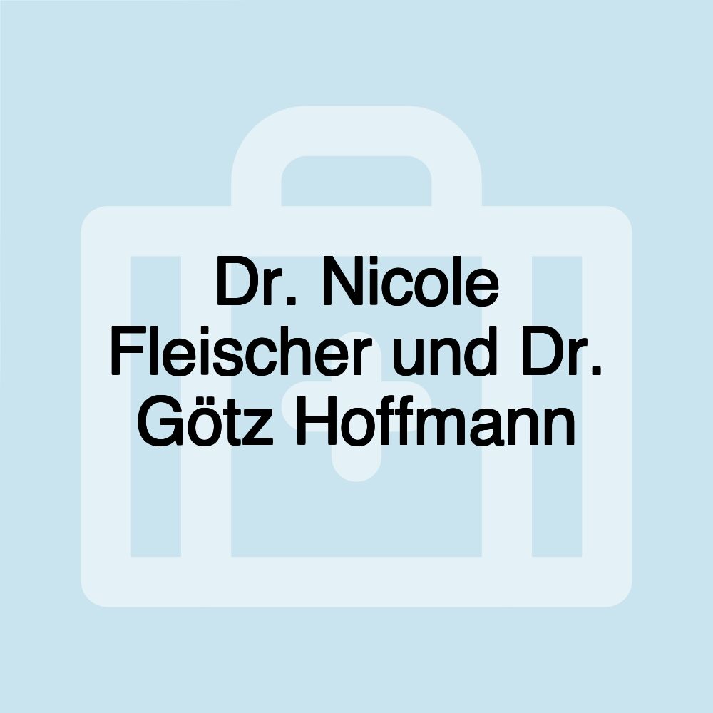 Dr. Nicole Fleischer und Dr. Götz Hoffmann