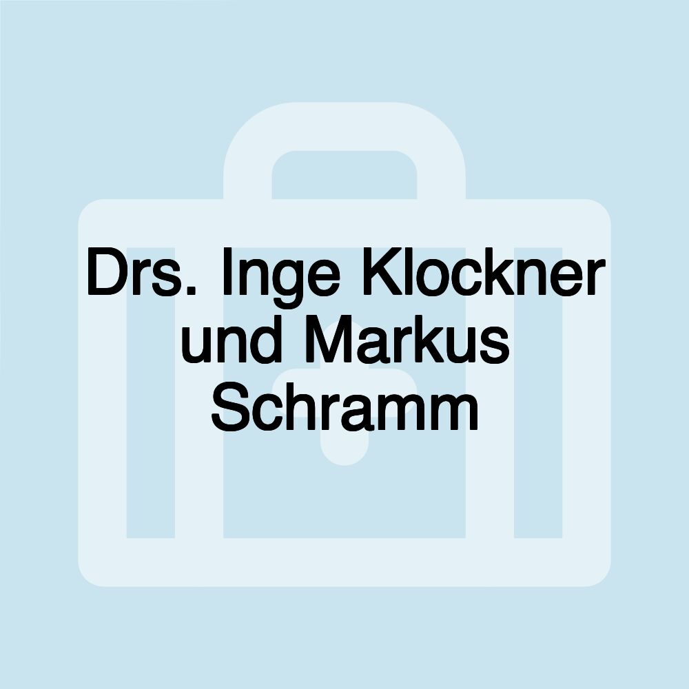 Drs. Inge Klockner und Markus Schramm