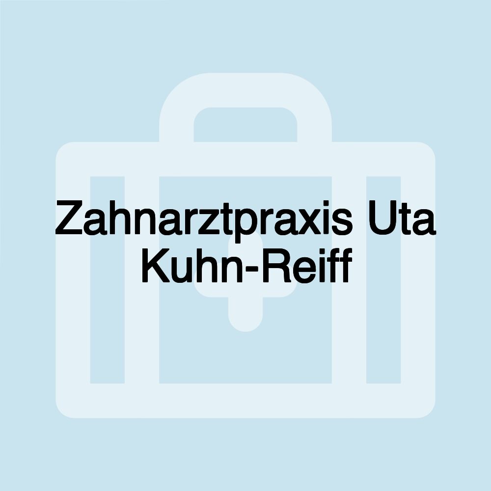 Zahnarztpraxis Uta Kuhn-Reiff